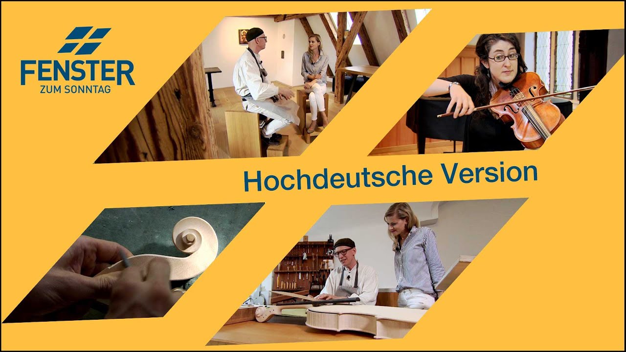 Aline Baumann trifft Erfinder und Geigenbauer (hochdeutsch) - FENSTER ZUM SONNTAG (AV 543)