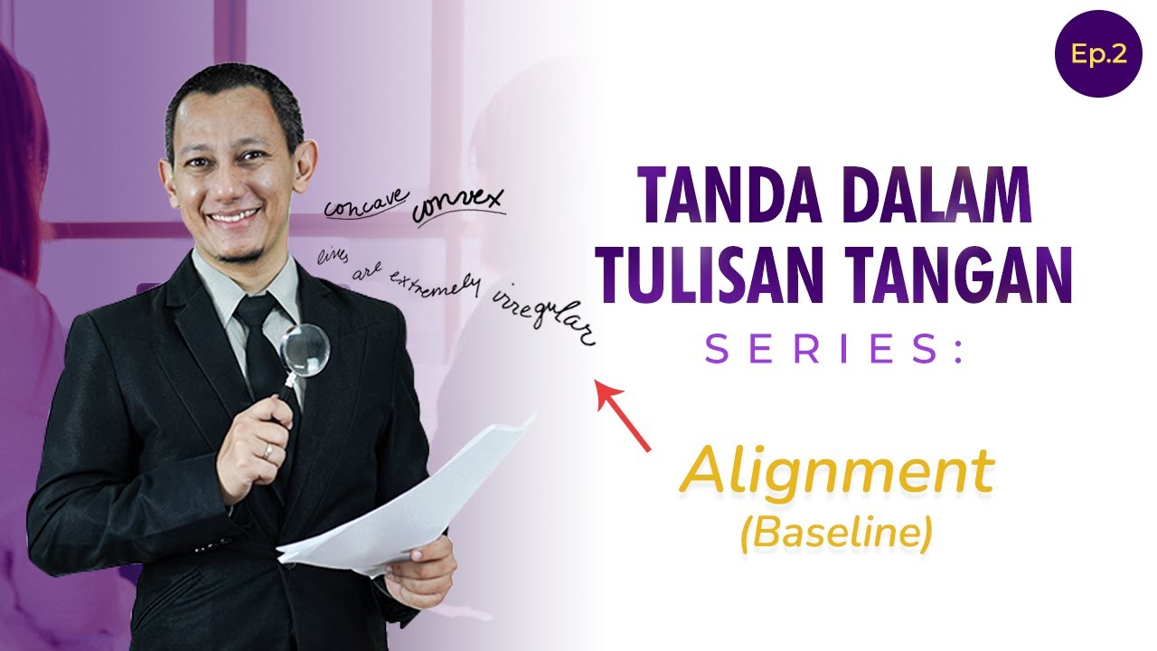 TANDA DALAM TULISAN TANGAN Ep.2/8: ALIGNMENT 🔥