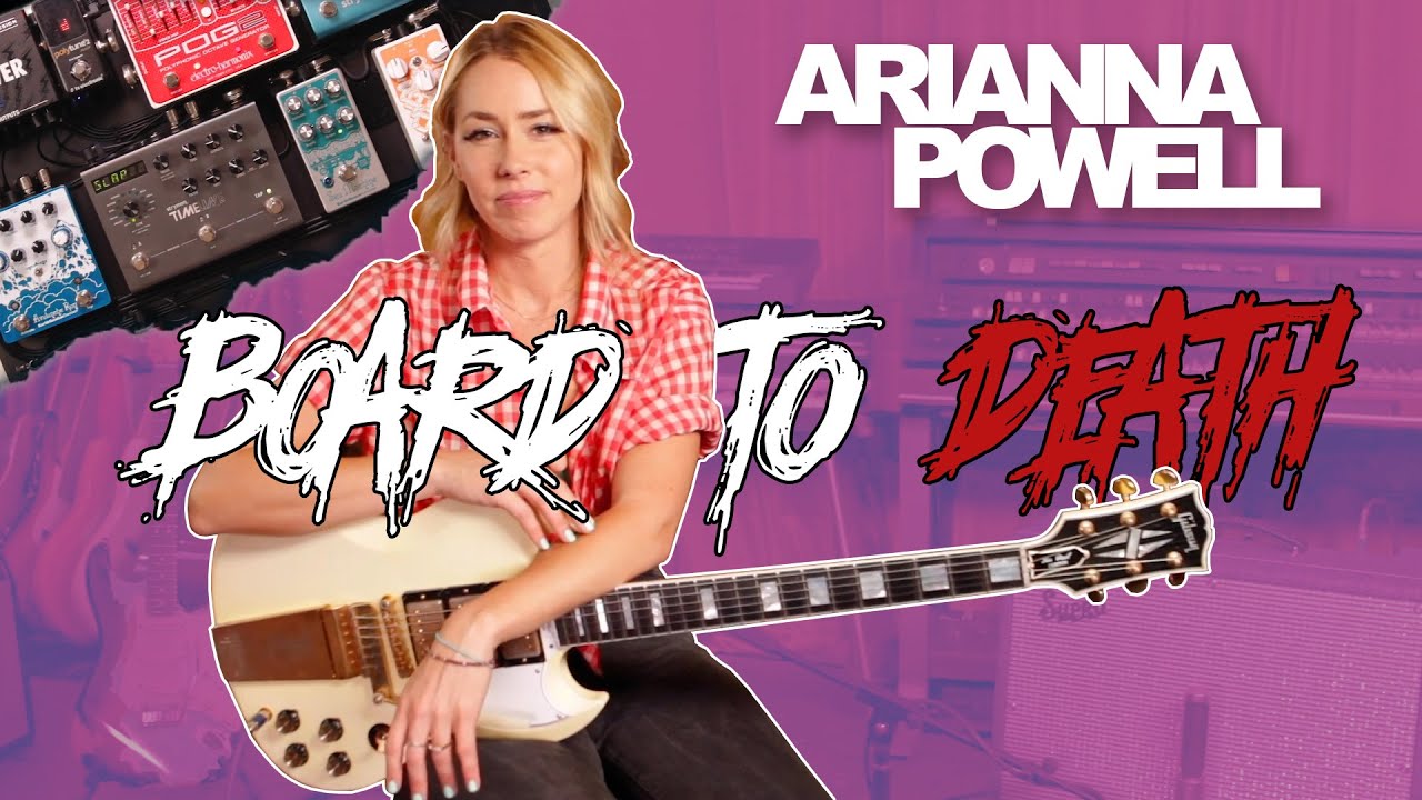 Board To Death Ep. 35 - Arianna Powell (Halsey/Olivia Rodrigo) | EarthQuaker Devices