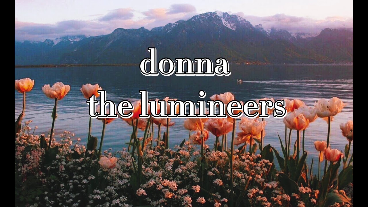 donna - the lumineers(slowed)