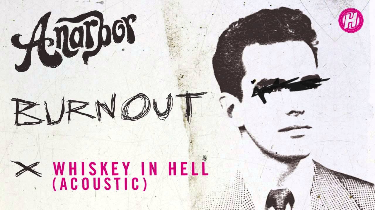 Anarbor - Whiskey In Hell (Acoustic)