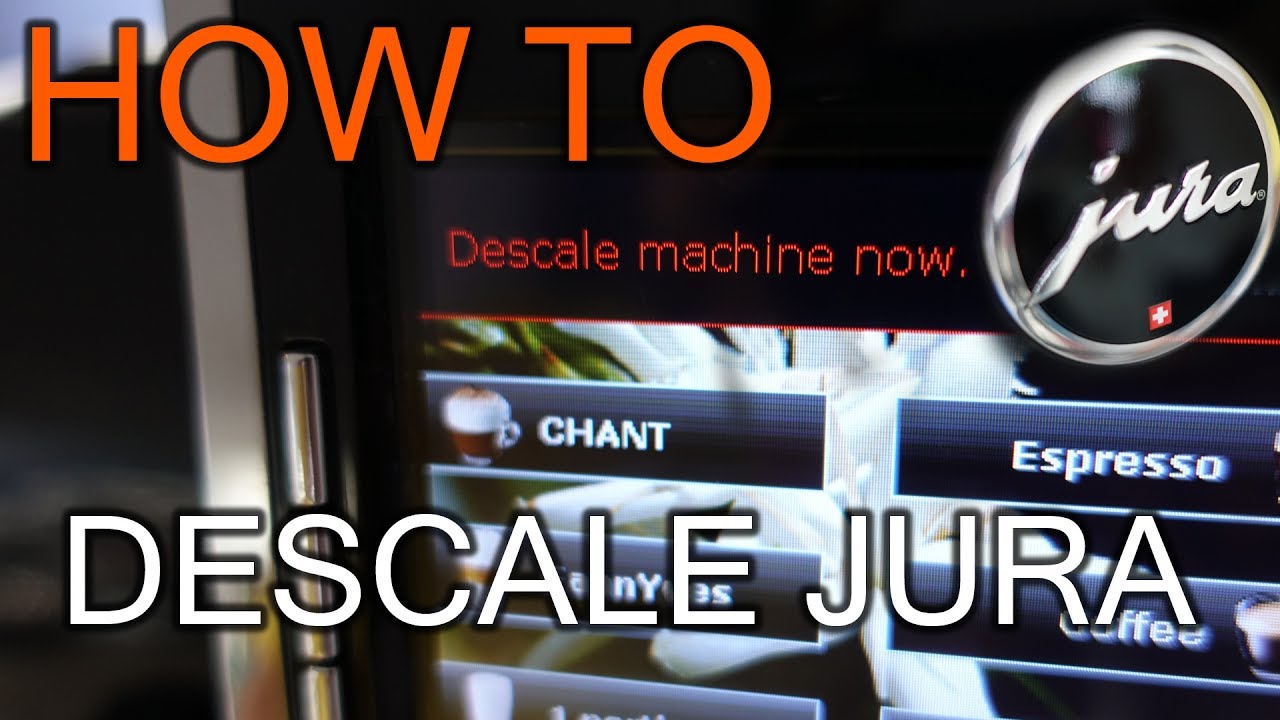 How To Descale Jura