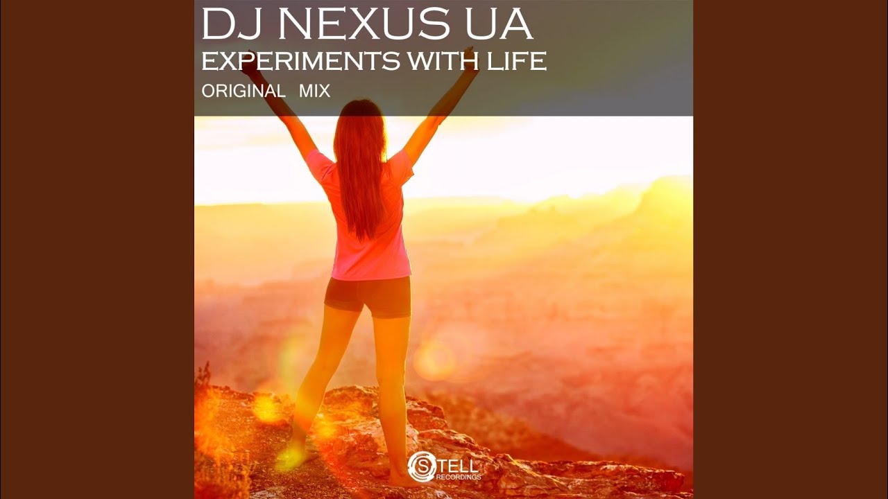 Experiments With Life (Original Mix)