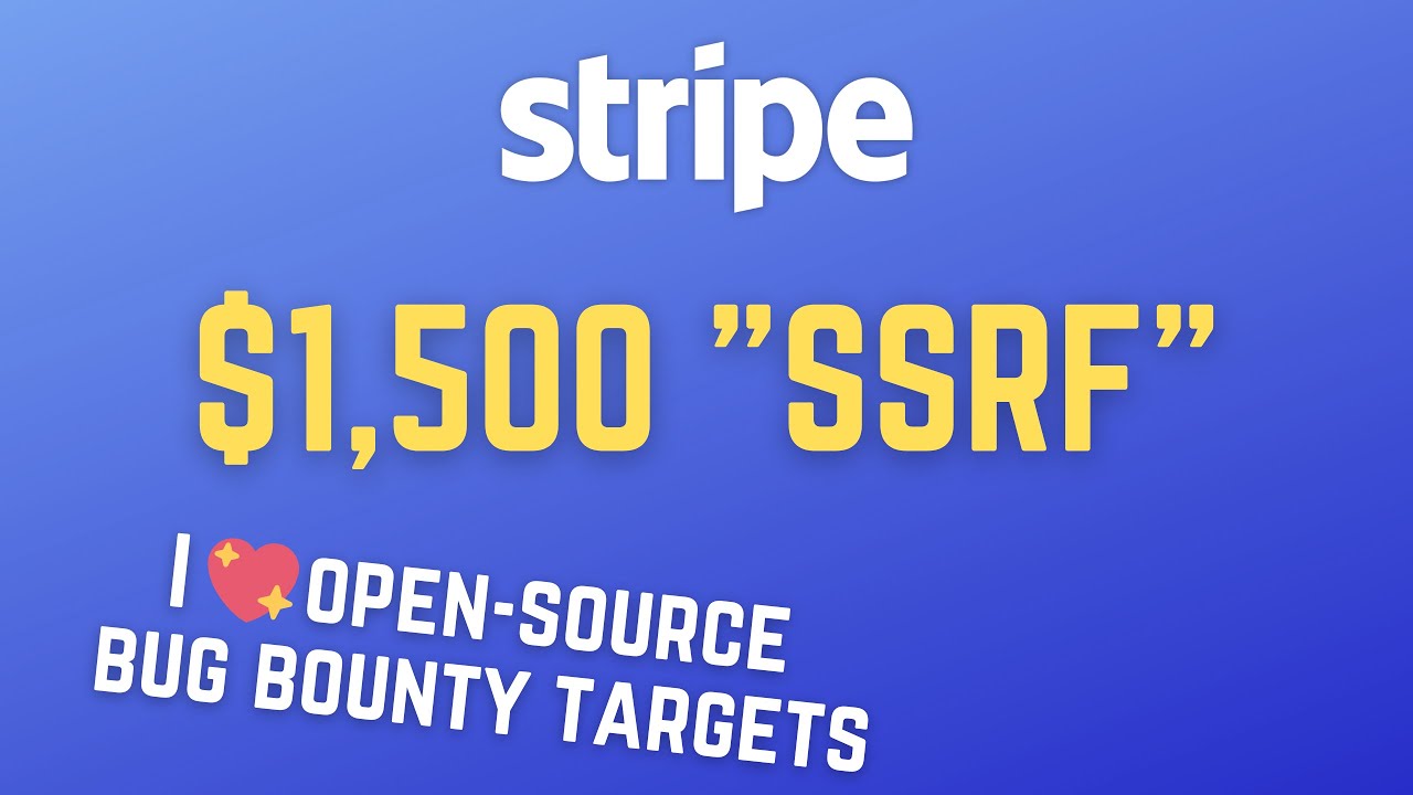 How I found the $1,500 SSRF in Stripe bug bounty program