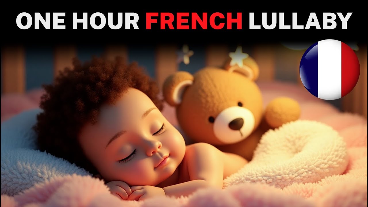 French Baby Lullaby &hearts; Sleep Music for Babies to Fall Asleep Fast (1H)
