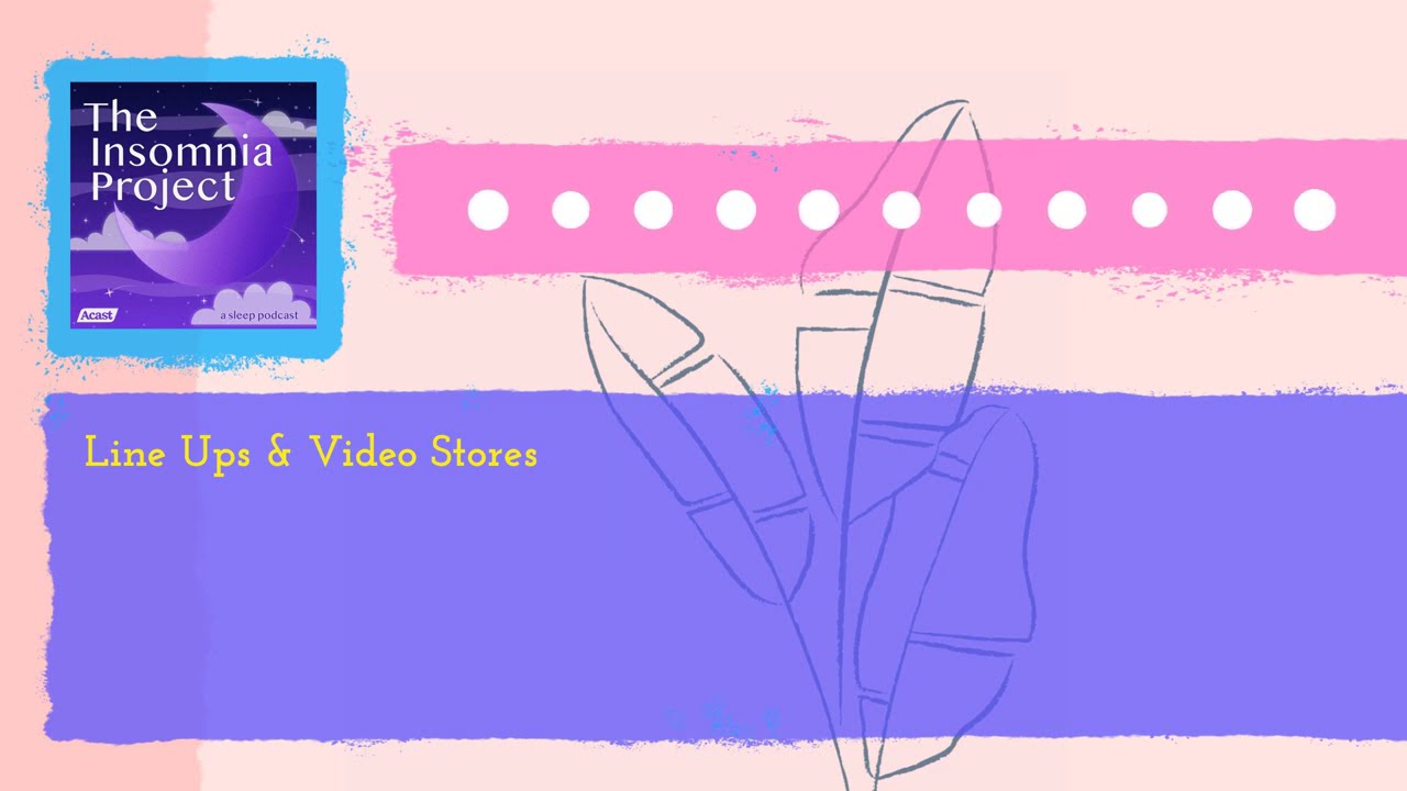 Line Ups & Video Stores