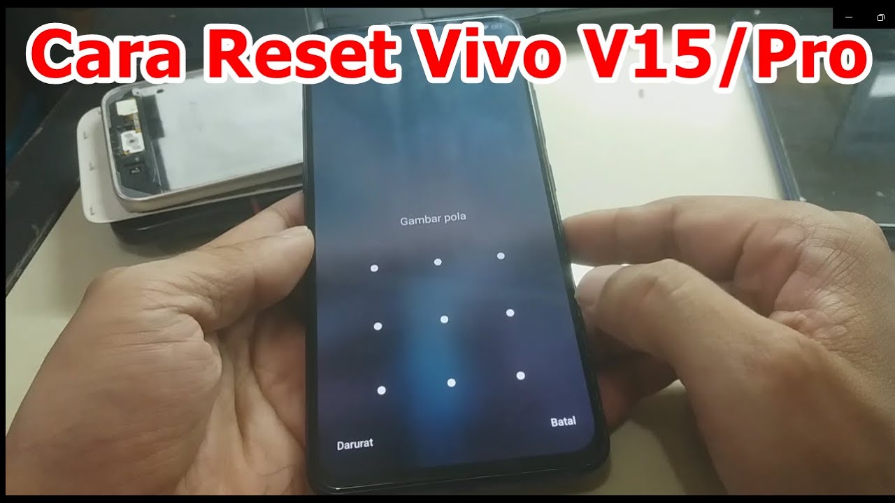 Cara Reset HP Vivo V15/Pro Ke Setelan Pabrik
