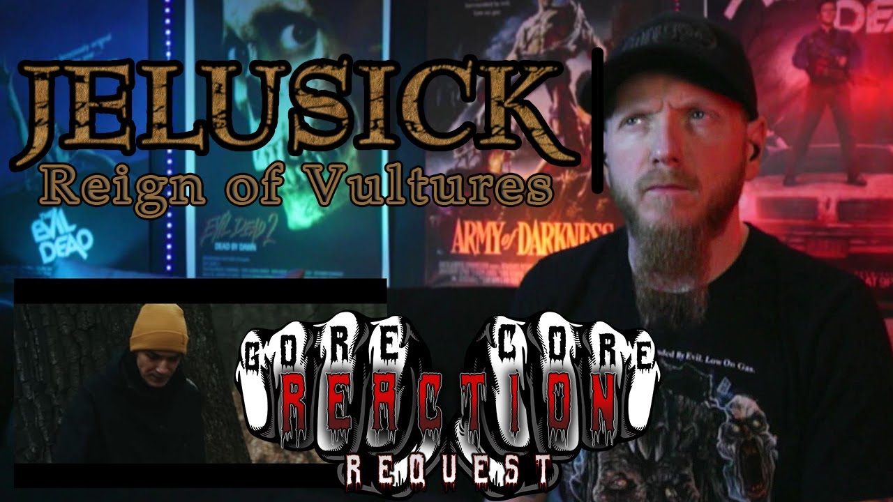 First Time Reaction | Jelusick - Reign Of Vultures | [Request]