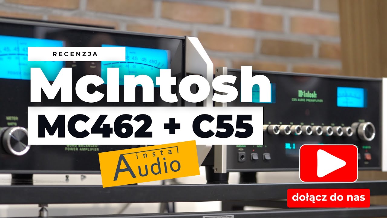 McIntosh MC462 i C55 – perfekcja dźwięku dla wymagających melomanów. Recenzja InstalAudio.pl