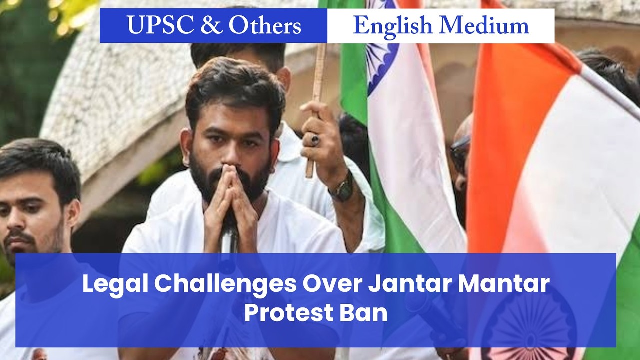 Legal Challenges Over Jantar Mantar Protest Ban