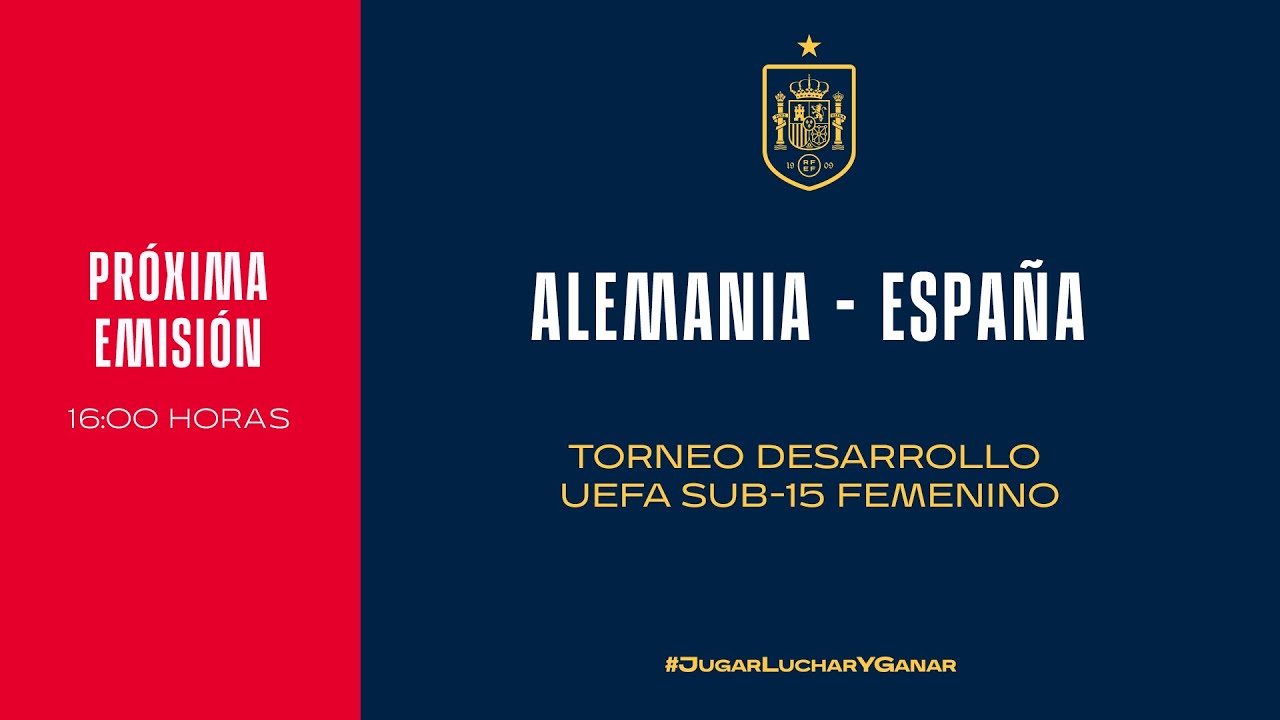 🚨EN DIRECTO🚨 ALEMANIA -  ESPAÑA . Selección Española Sub-15  femenina | 🔴 SEFUTBOL