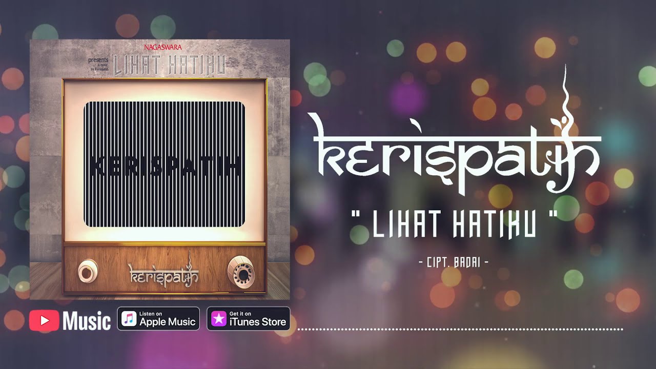 Kerispatih - Lihat Hatiku (Official Video Lyrics) #lirik