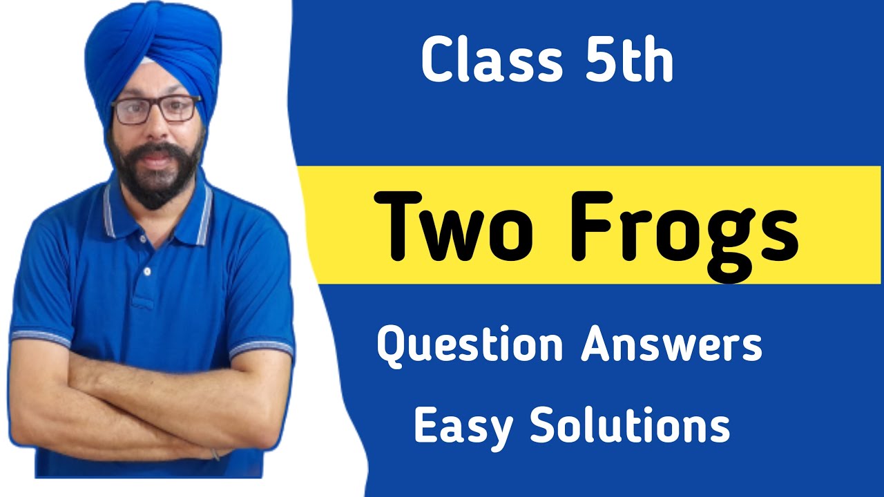 class 5th english chapter 2 question answer two frogs class 5 english lesson 2 pseb punjab board