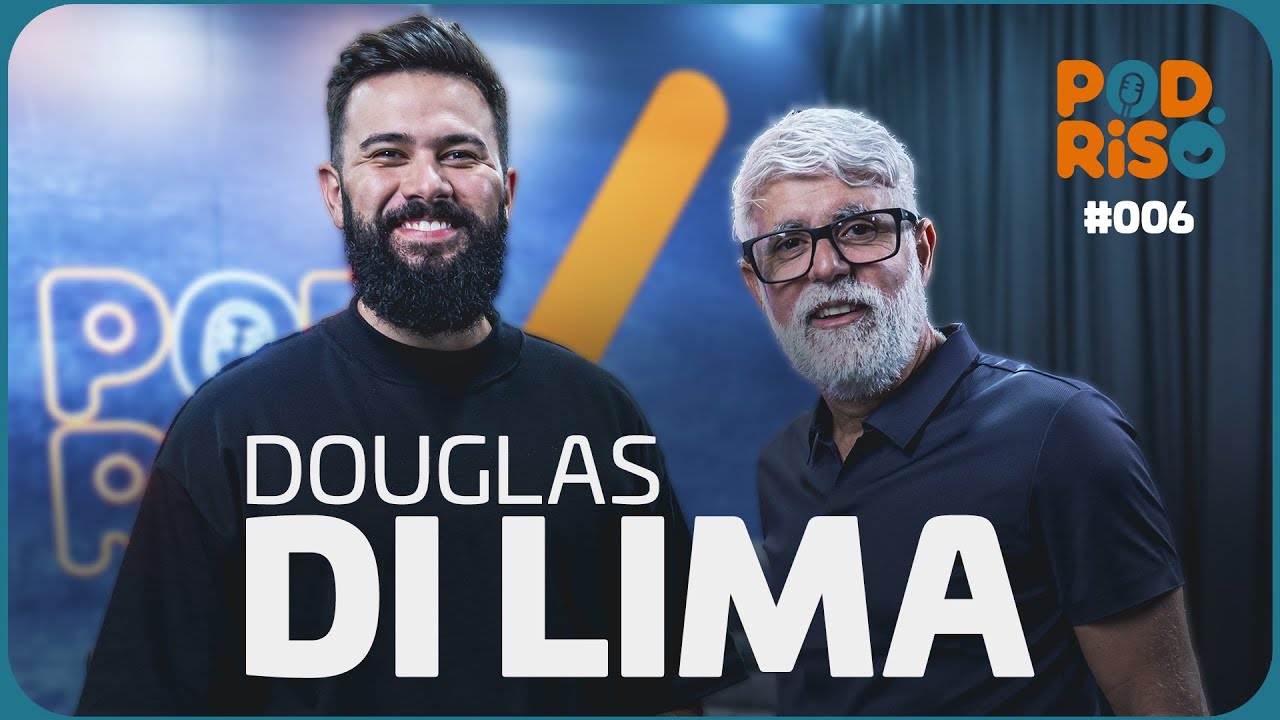 DOUGLAS DI LIMA | Pod Riso #06
