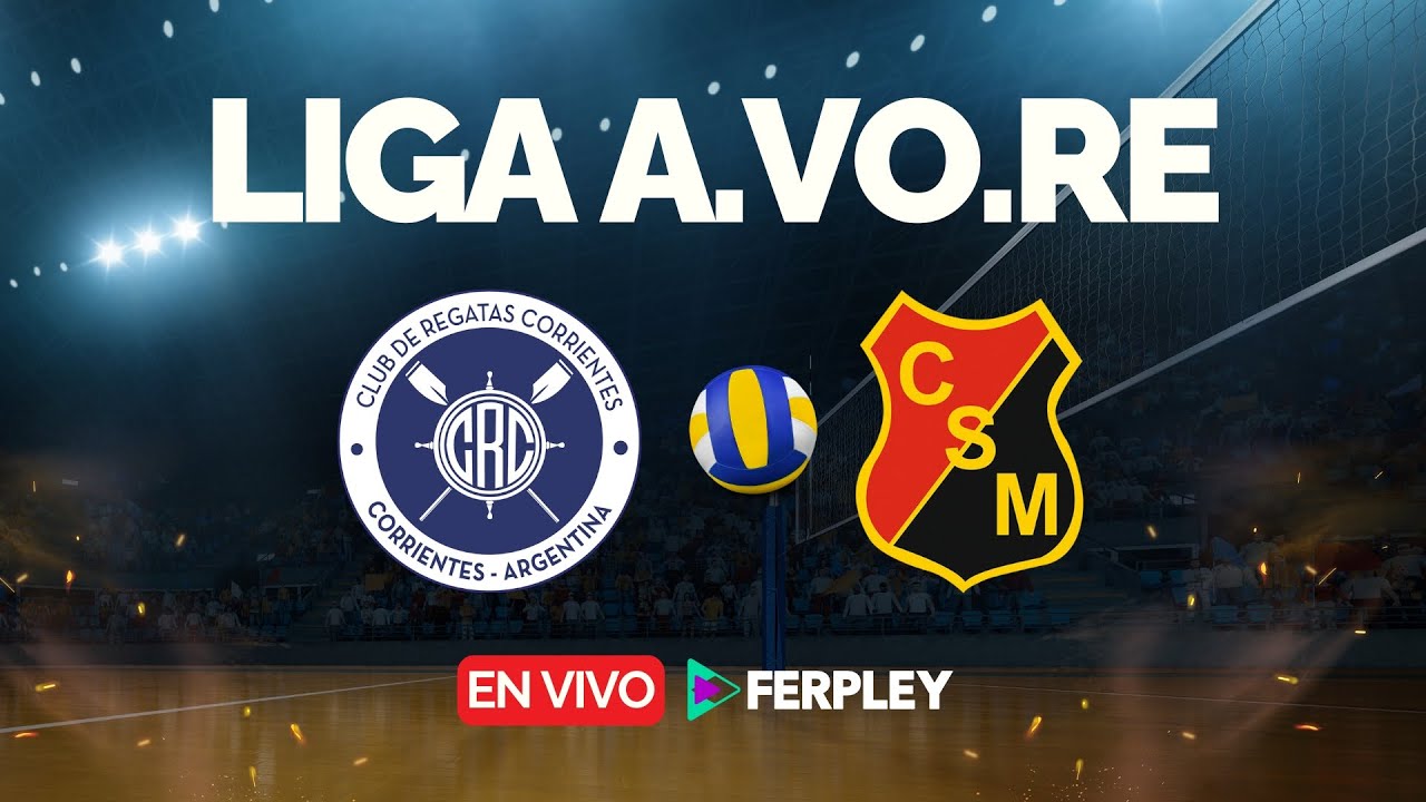 LIGA A.VO.RE | FINAL: REGATAS (CTES) - SAN MART&Iacute;N (CTES) 🔴 EN VIVO