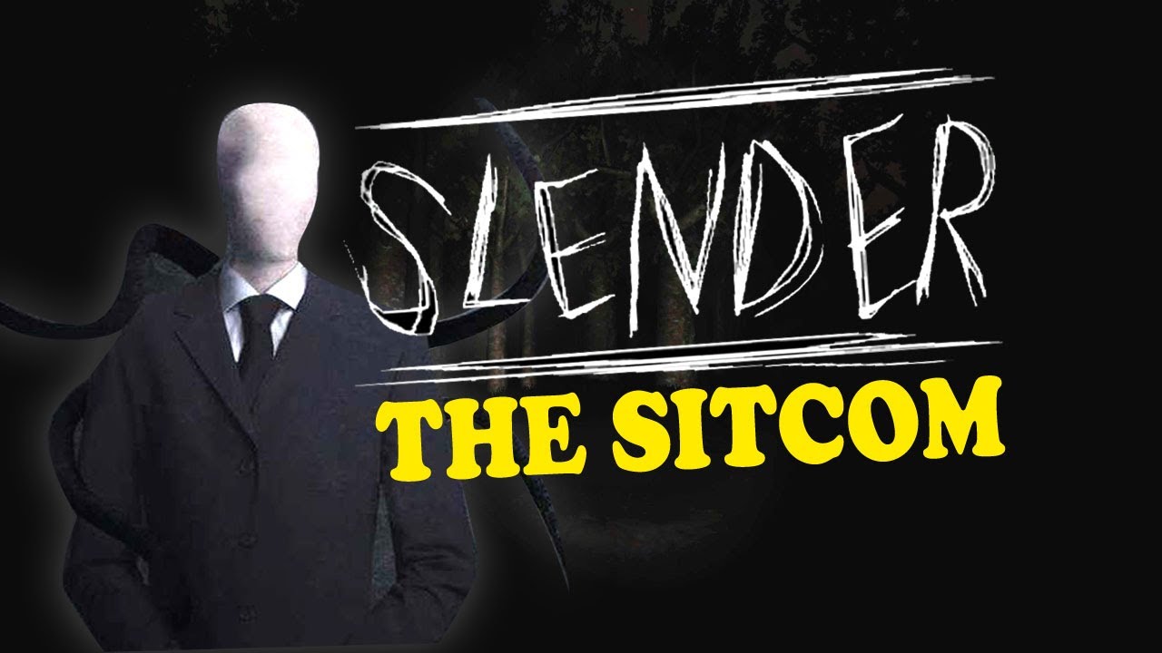 SLENDER: The Sitcom!