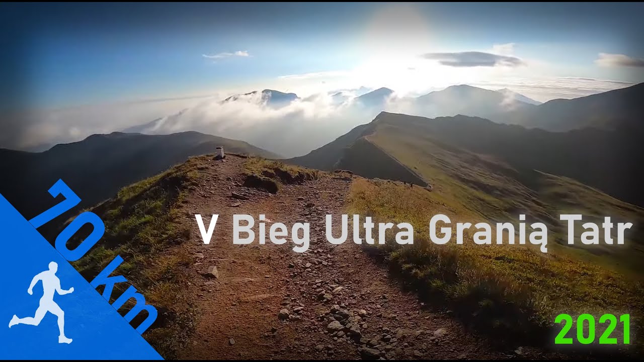 V Bieg Ultra Granią Tatr 2021 - piękny bieg w Tatrach