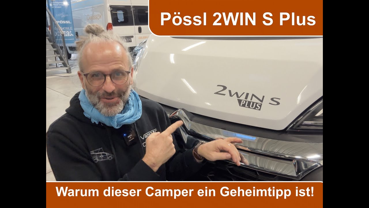 Pössl 2Win S Plus – Der beste 6m Camper? 🚐✨ Raumgefühl, Ausstattung & Preis-Leistungs-Tipp