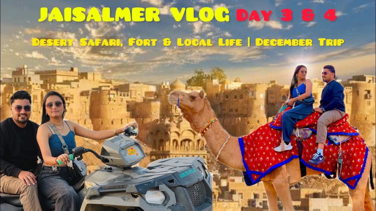 TRIP TO JAISALMER in Month of December Day 3 & 4 ||Vlog No 2 ||