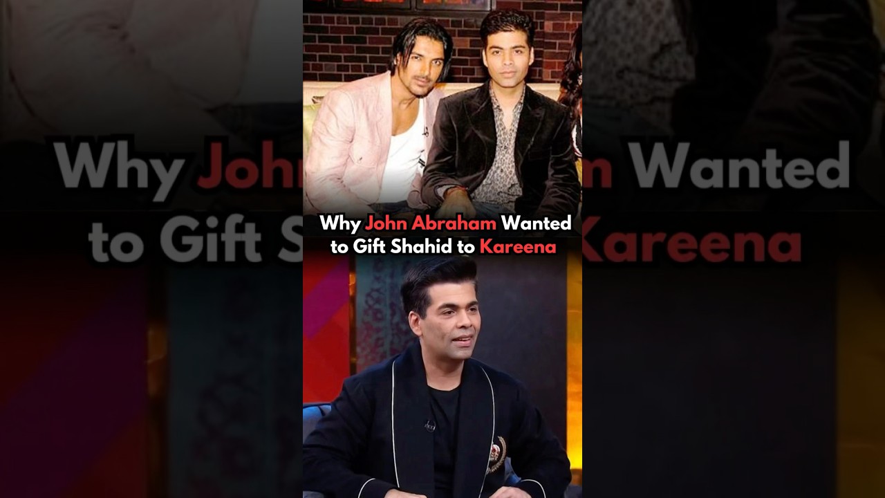 Why John Abraham Wanted to Gift Shahid to Kareena Kapoor🤣#