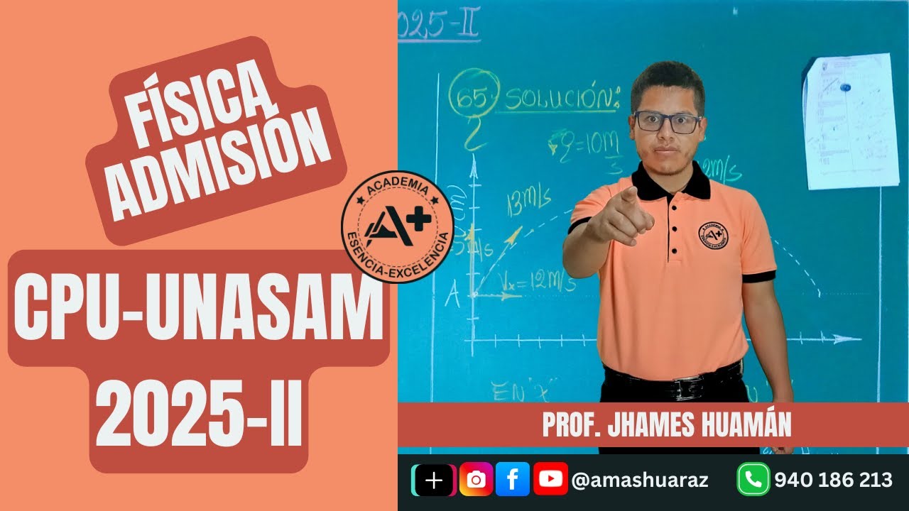 🔥 DESAFÍOS 63 • 64 • 65 CPU UNASAM | Física Nivel TOP Resueltos por Jhames Huamán | Academia A+