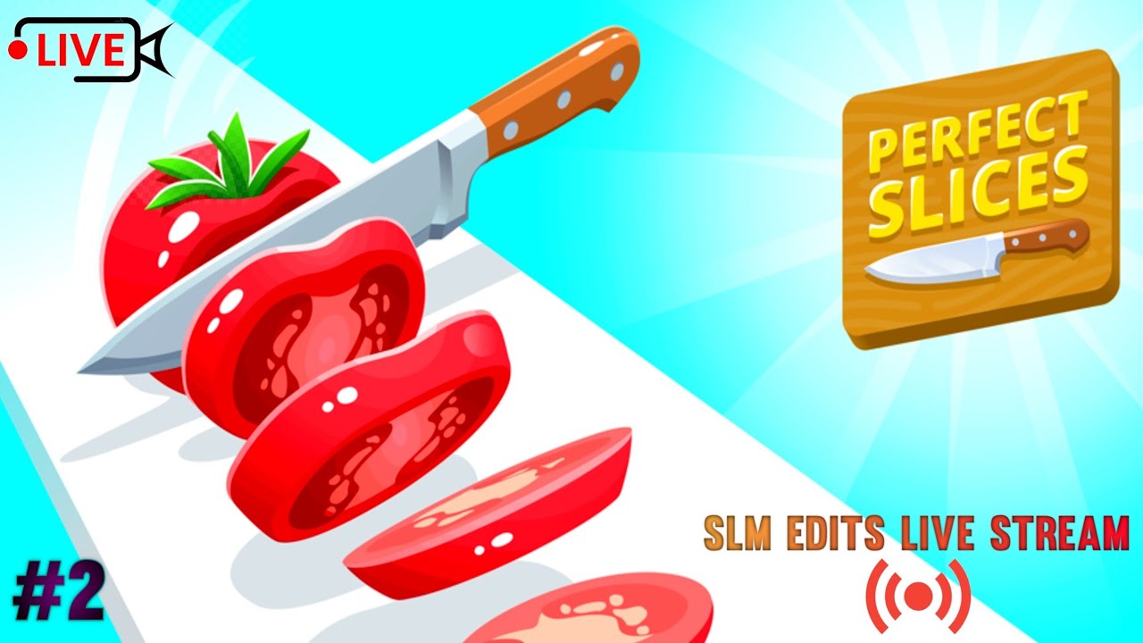 🚨 LIVE: Perfect Slices Live Now 2 