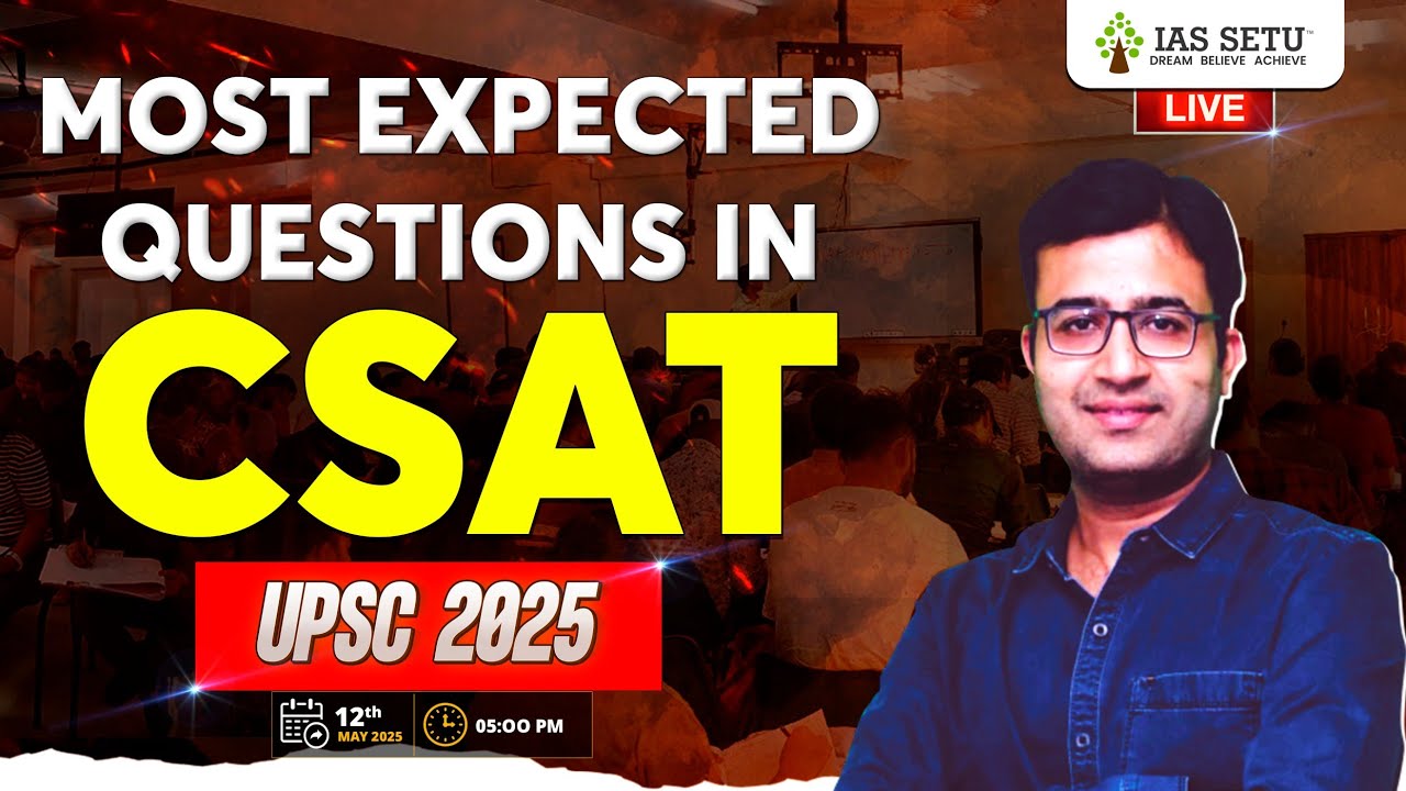 🎯 Most Expected Questions in CSAT by AMIT SIR | IAS SETU | UPSC 2025 Preparation 🎯 #upsc2025