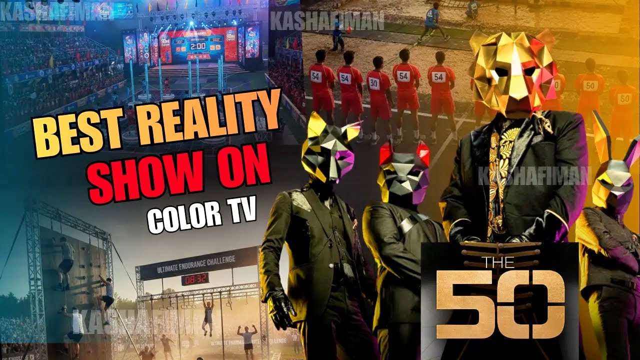 The 50 | New Reality Show | 50 Contestants | Most Powerful Show | @kashafiman 