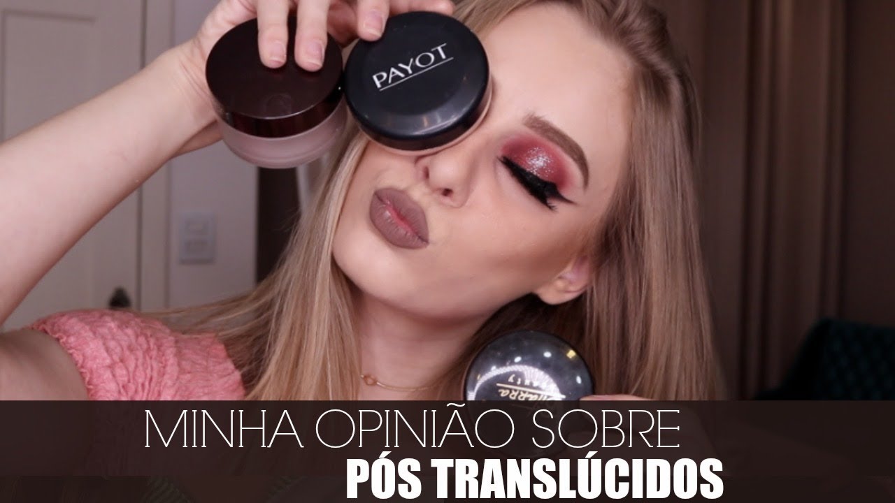 PÓS TRANSLUCIDOS QUE JA TESTEI | Amanda Pastore