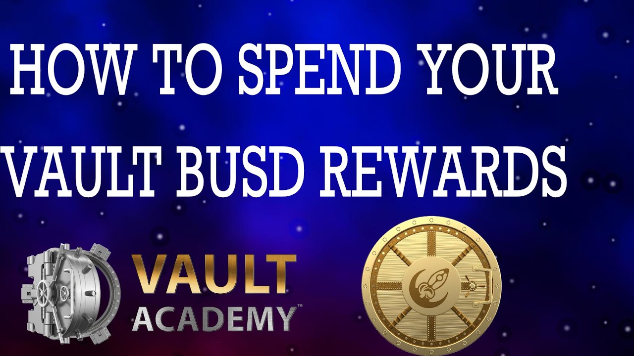 How to Spend Your BUSD Vault Rewards