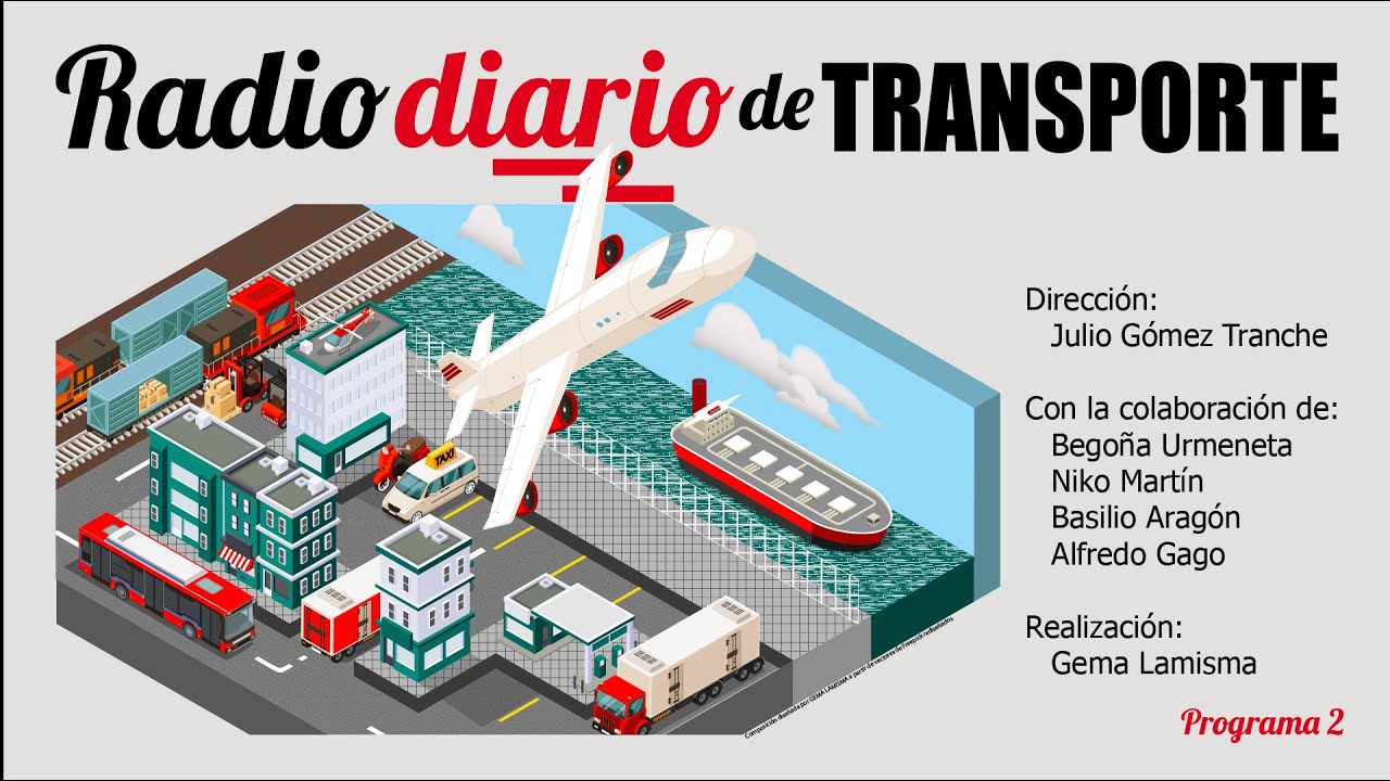 Radio Diario de Transporte - Programa 2