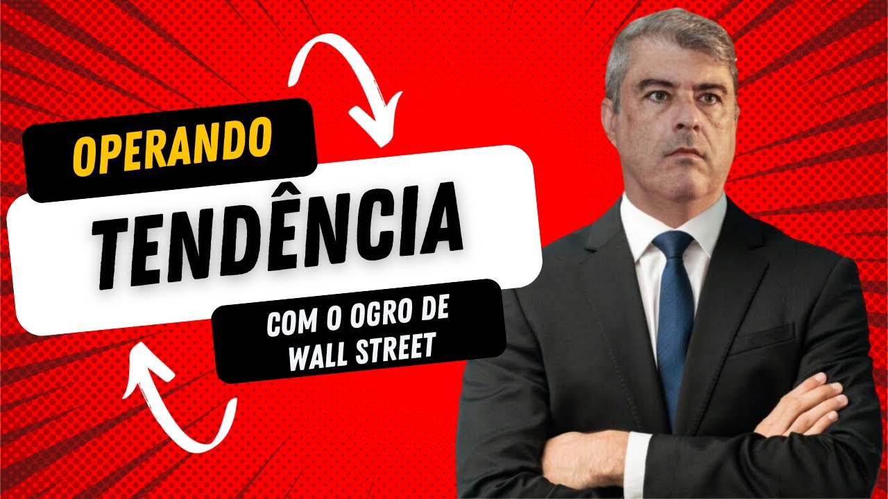 FAÇA ISSO E GANHE MUITO DINHEIRO NO DAY TRADE - OPERANDO TENDÊNCIA