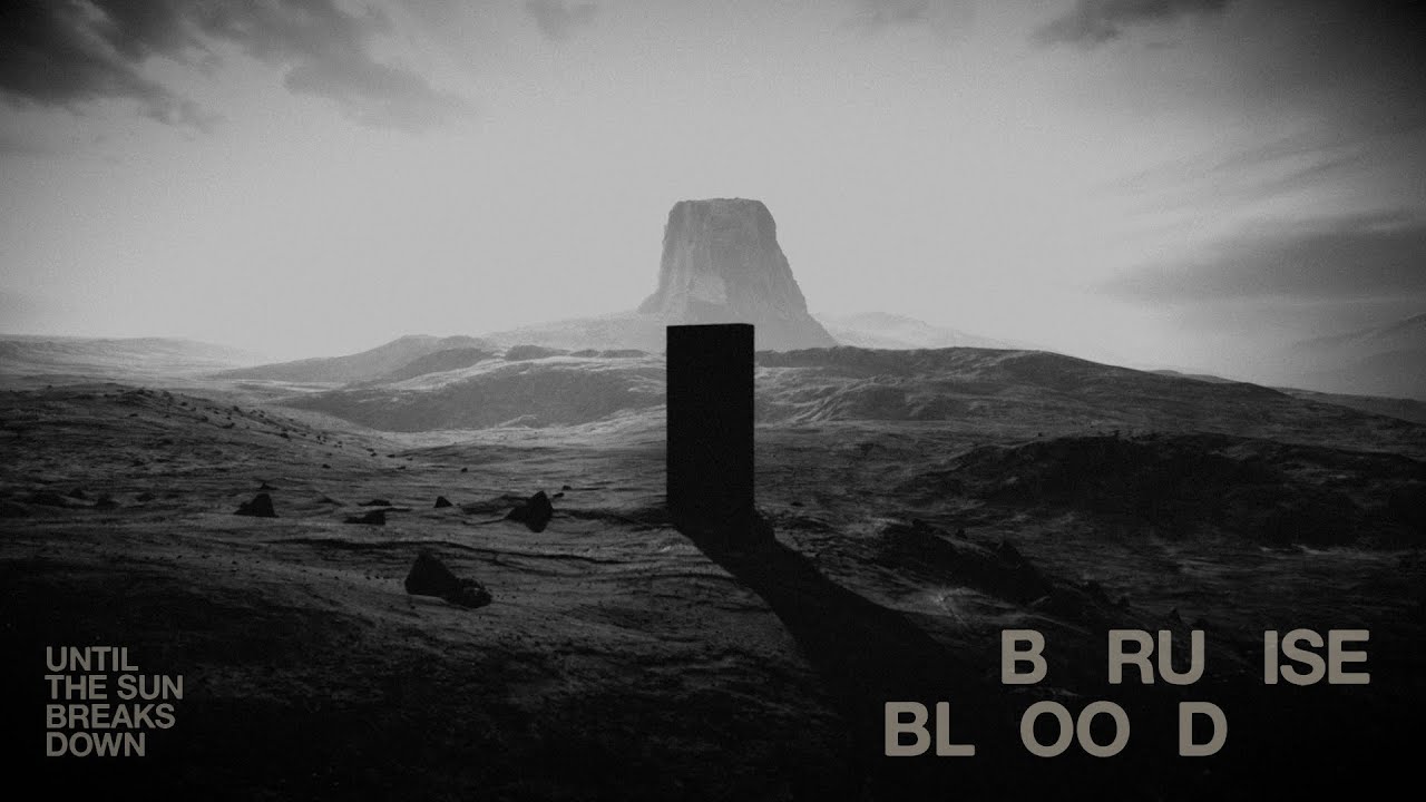 Bruise Blood &ndash; Until the Sun Breaks Down