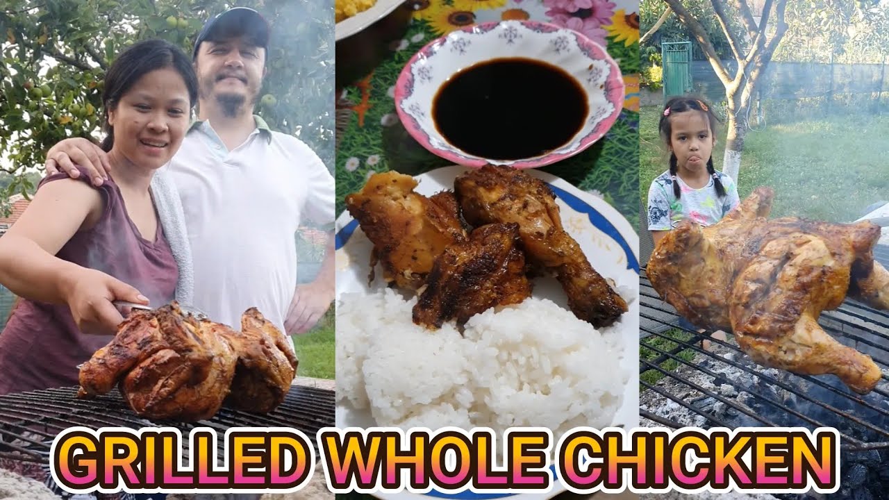 GRILLED WHOLE CHICKEN - MAPAPA UNLI RICE NA NAMAN TAYO NITO FILIPINA-ROMANIAN FAMILY