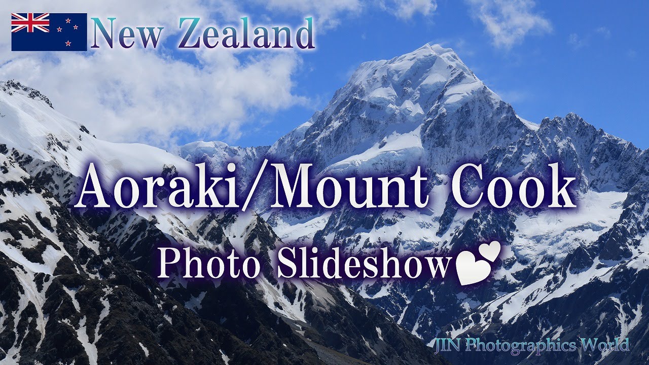 Aoraki / Mount Cook Photos Slideshow 【84cuts in total】💛「アオラキ/マウントクック」ニュージーランド南島フォトスライドショー☆