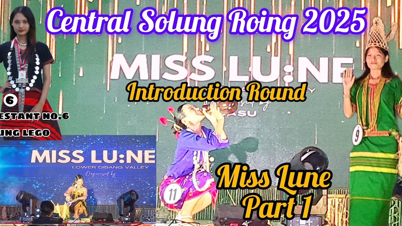 Miss Lune 2025 Roing, Introduction Round ||Adi Girls Fashion show Central Solung festival Roing 2025