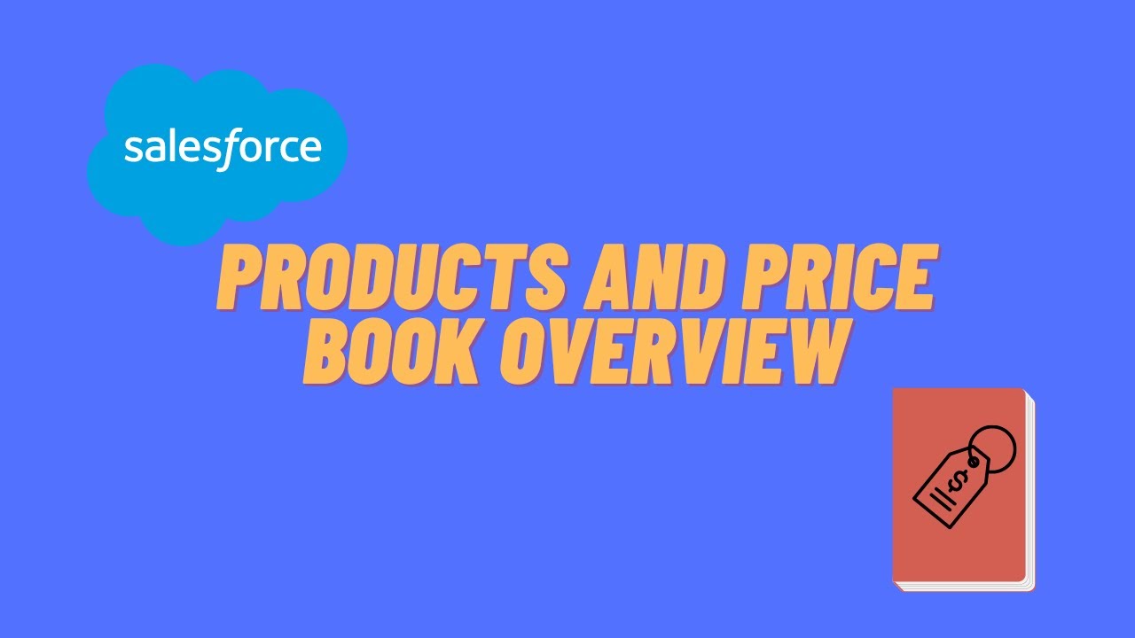 Overview on Salesforce's Products and Price Book