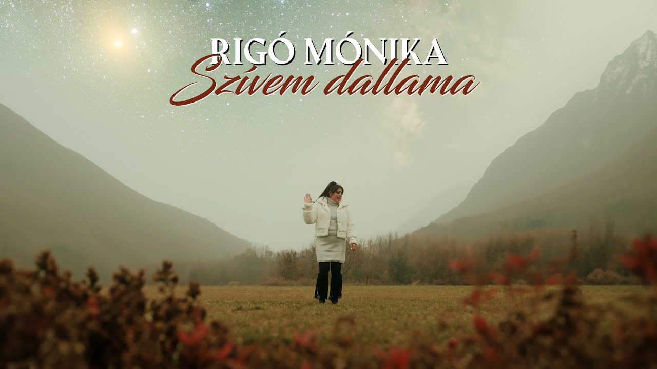 Rigó Mónika - Szívem dallama (Hivatalos videoklip)