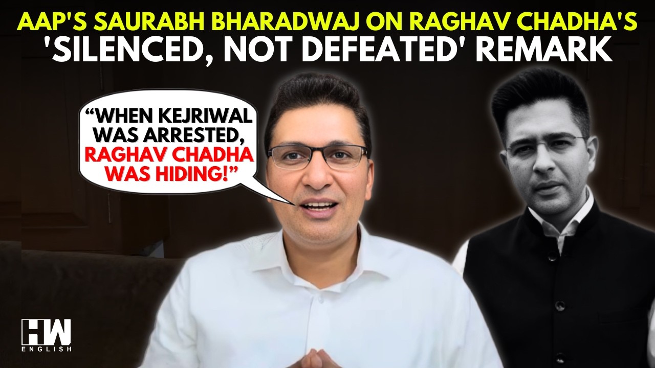 AAP's Saurabh Bharadwaj On MP Raghav Chadha's 'Silenced, Not Defeated' Remark | Kejriwal's Arrest
