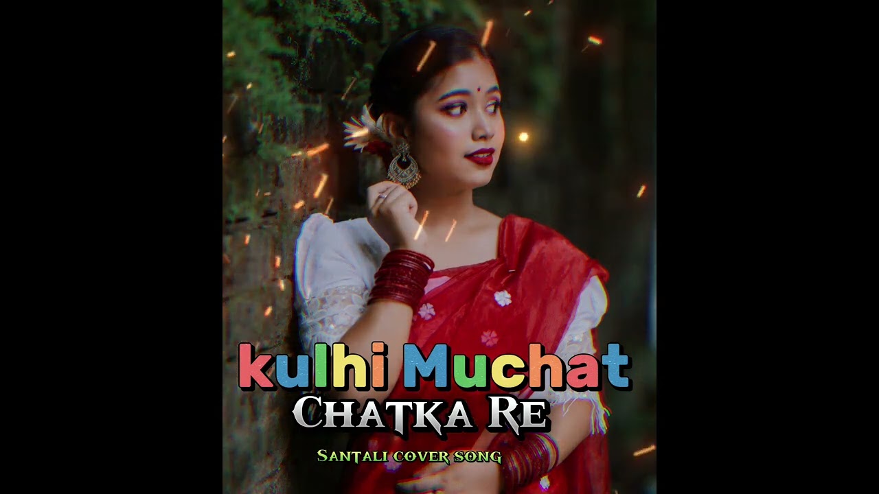 Kulhi Muchat Chatka Re || (cover _ song ) || santali traditional dance song|| #santalisong #musicai