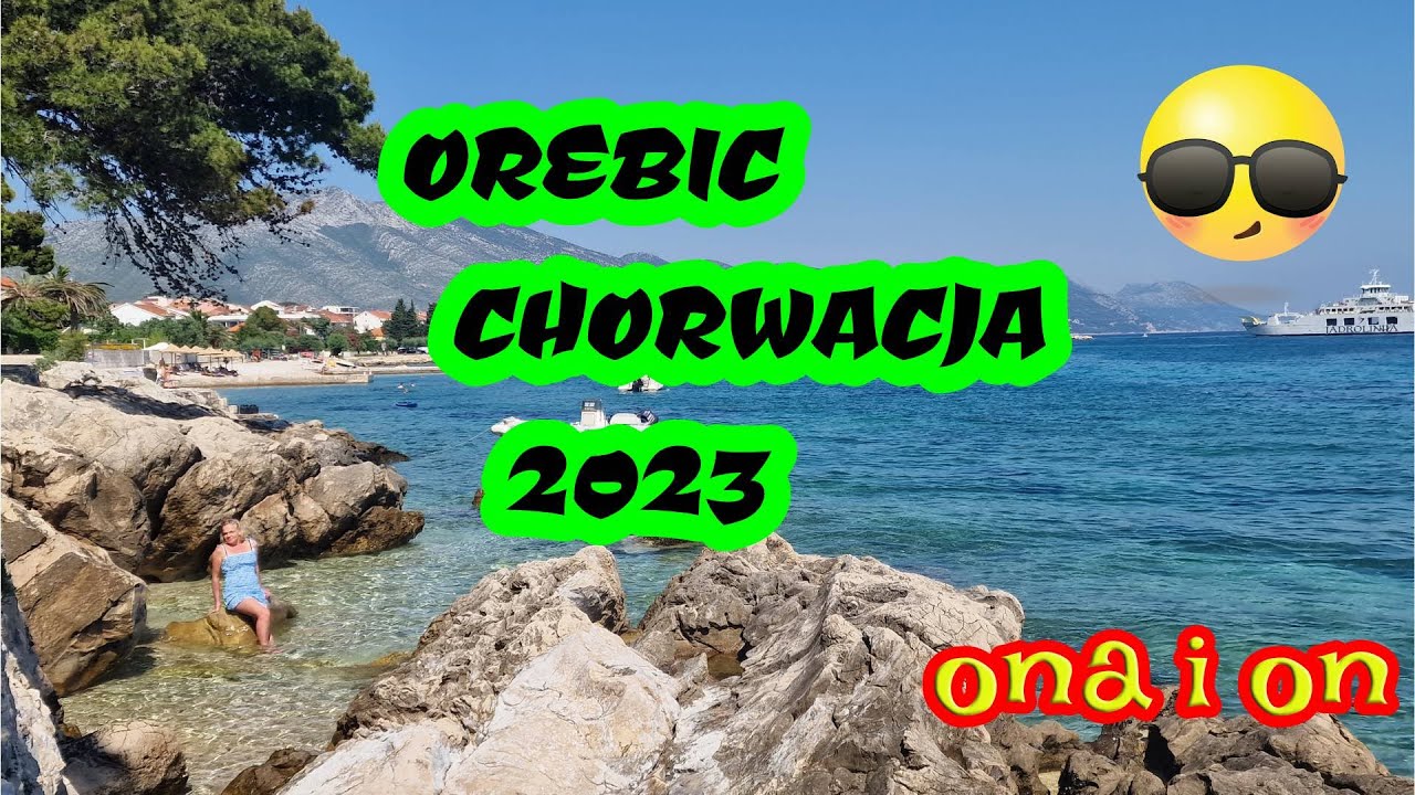 OREBIĆ CHORWACJA 2023