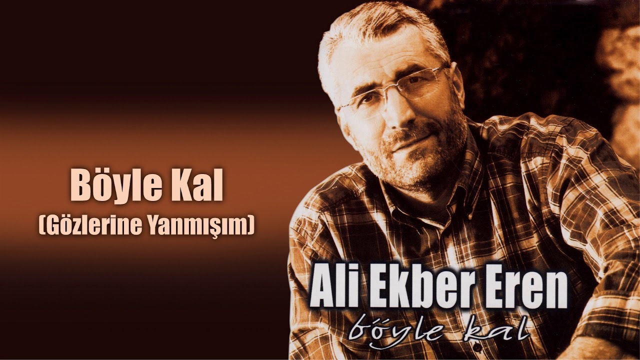 Ali Ekber Eren - B&ouml;yle Kal