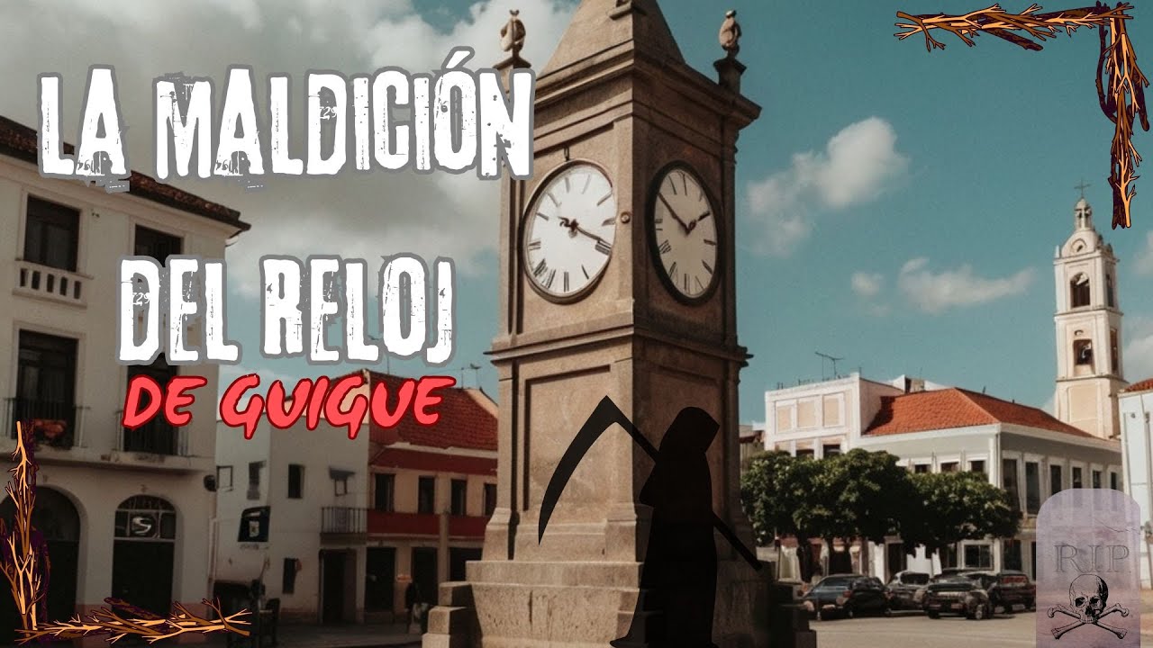 La Leyenda de la Maldici&oacute;n del Reloj de GuiGue