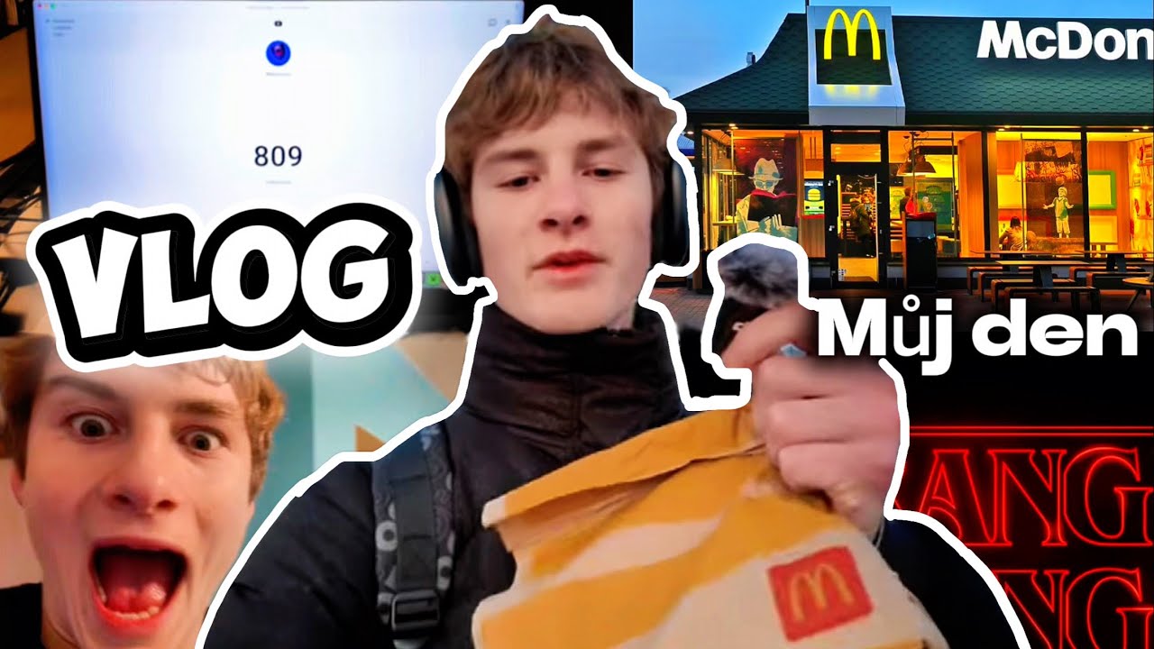 VLOG MŮJ DEN: Mc donald snídaně, Škola, Stranger things, atd….