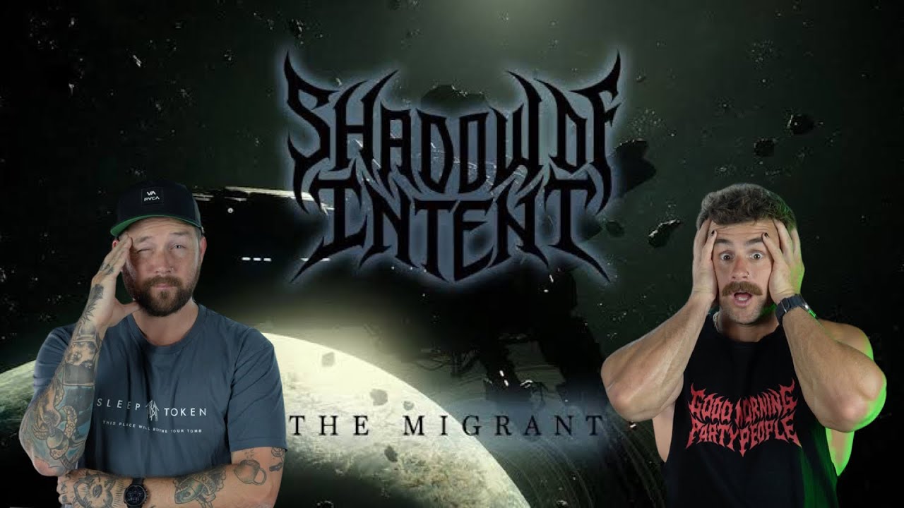 SHADOW OF INTENT “The Migrant” | Aussie Metal Heads Reaction