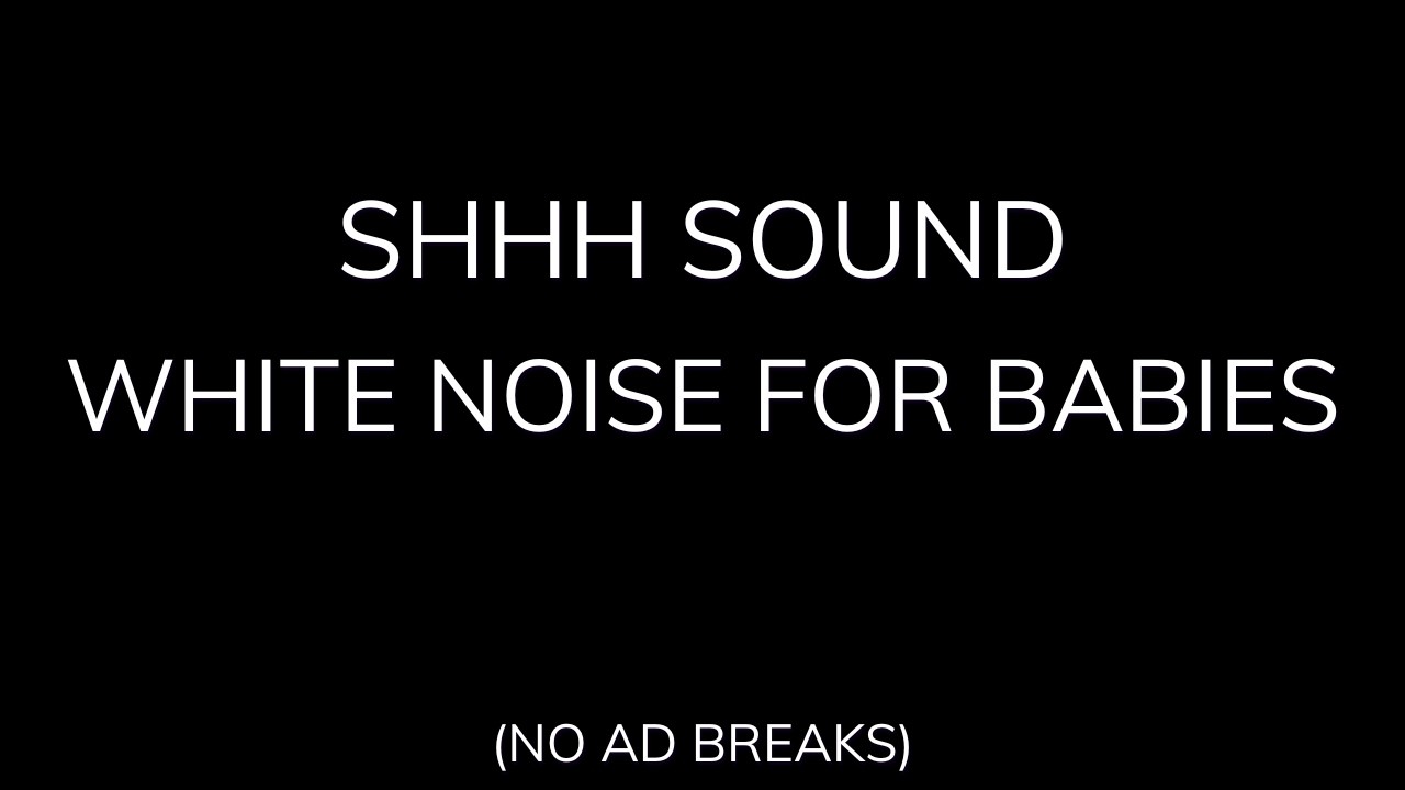 Baby Sleep in Minutes 🍼 Shhh Noise + White Noise | 10 Hours Black Screen 🌙 No Ads