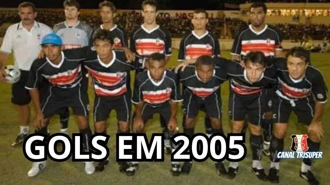 GOLS DO SANTA CRUZ EM 2005
