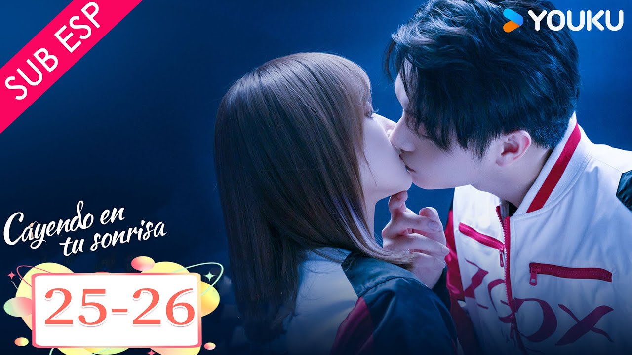 【SUB ESP】Cayendo en tu Sonrisa EP25-26| Xu Kai/Cheng Xiao/Zhai Xiaowen | YOUKU