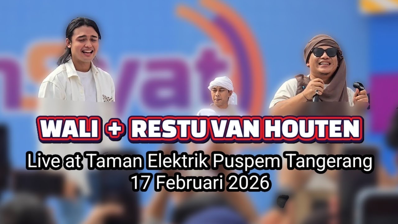 WALI feat. RESTU VAN HOUTEN live Taman Elektrik Puspem Tangerang 17 Feb 2026