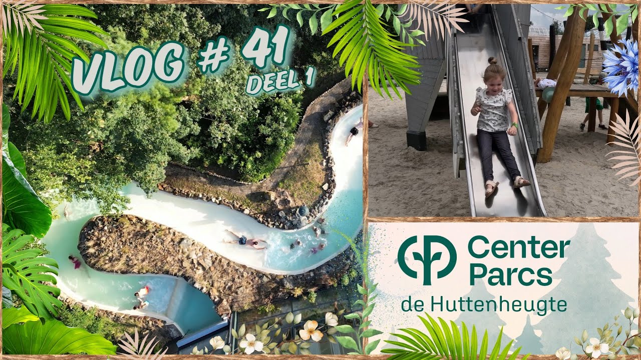 CENTERPARCS DE HUTTENHEUGTE, AANKOMSTDAG #41